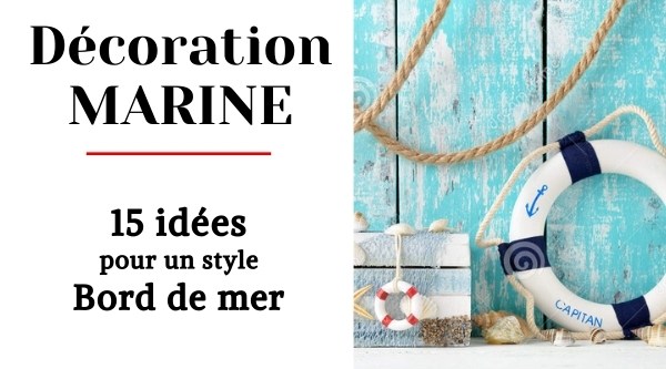 idée Décoration Marine